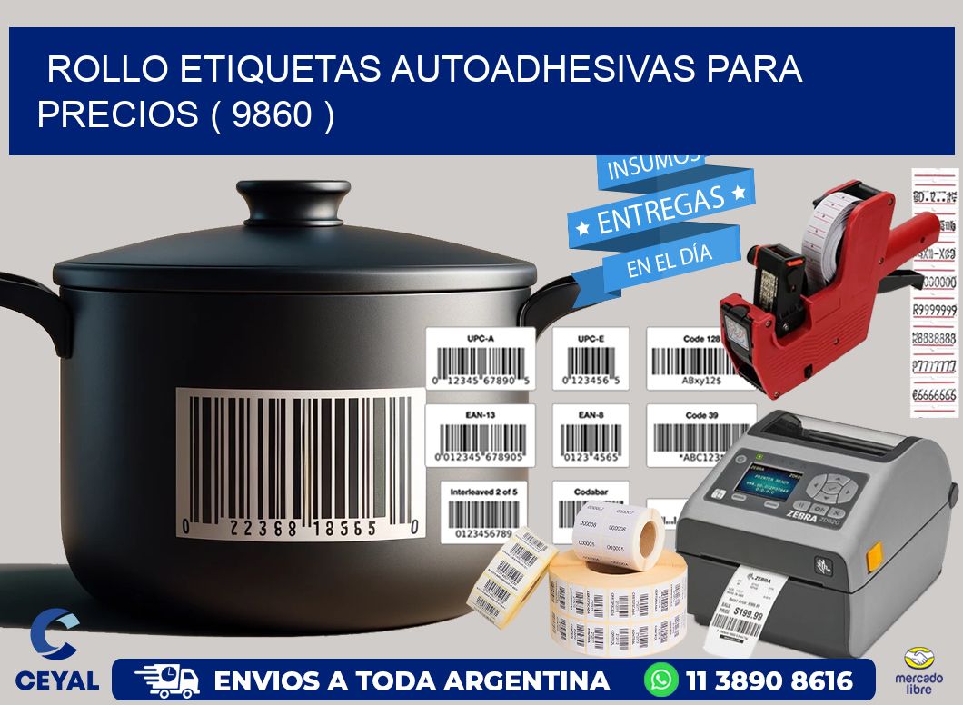 ROLLO ETIQUETAS AUTOADHESIVAS PARA PRECIOS ( 9860 )
