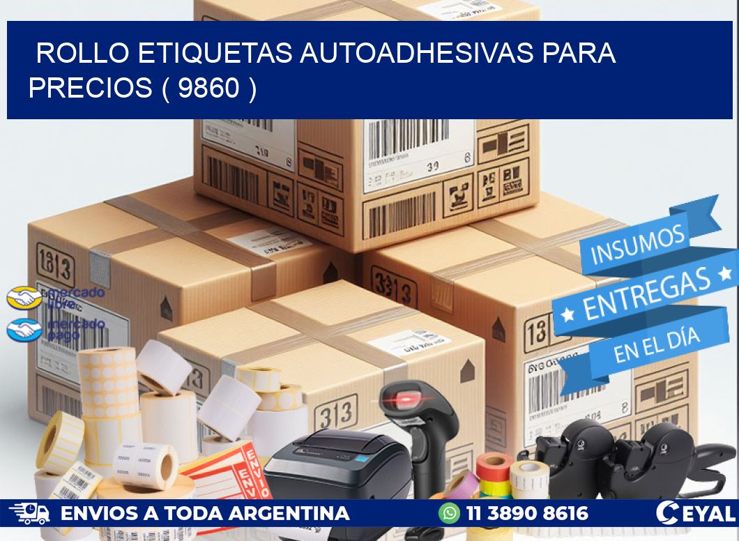 ROLLO ETIQUETAS AUTOADHESIVAS PARA PRECIOS ( 9860 )