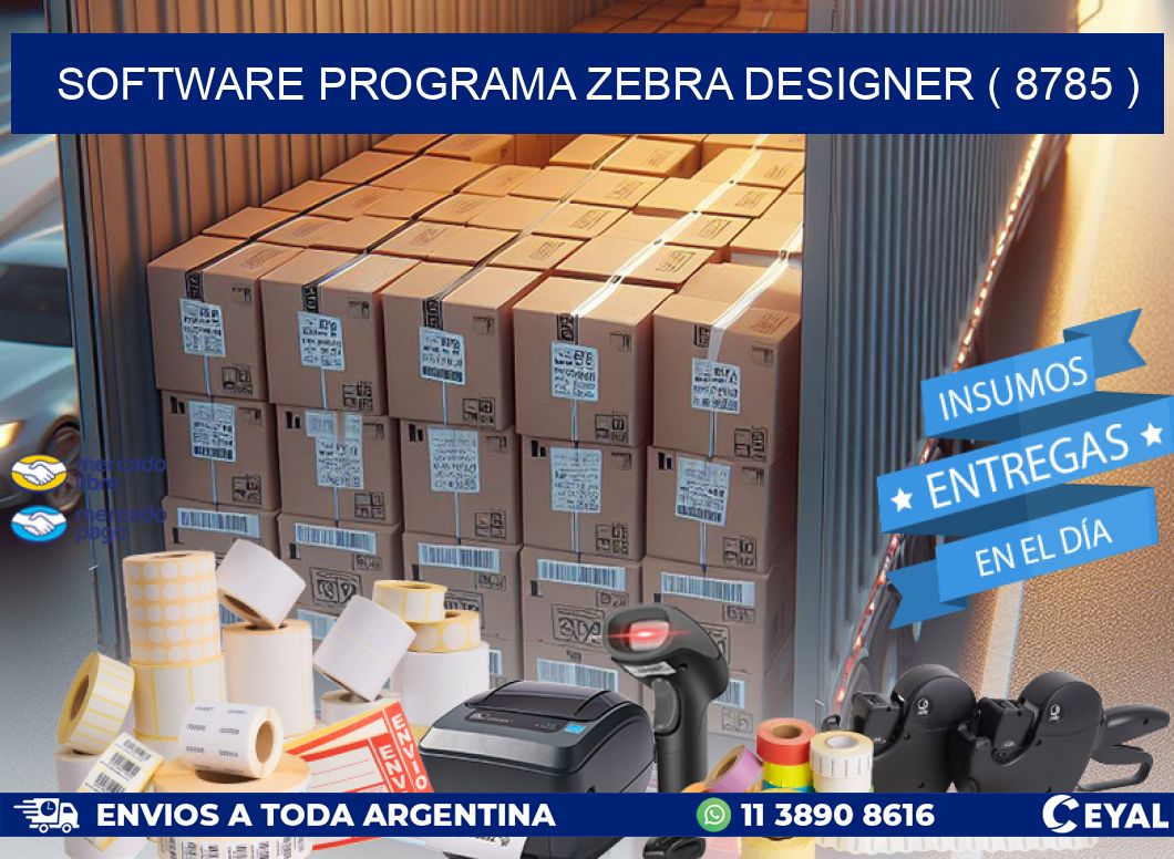 SOFTWARE PROGRAMA ZEBRA DESIGNER ( 8785 )