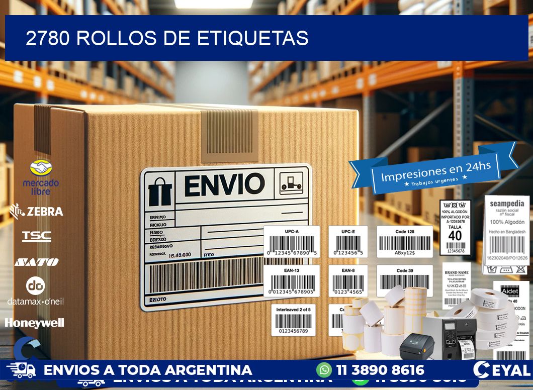 2780 ROLLOS DE ETIQUETAS