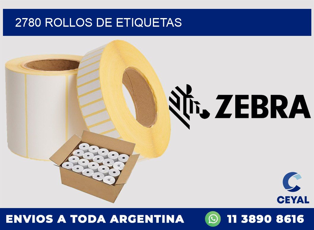 2780 ROLLOS DE ETIQUETAS