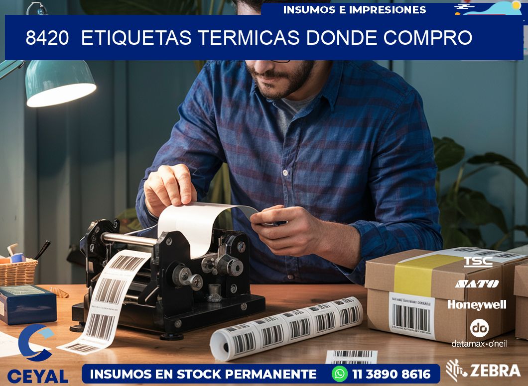 8420  ETIQUETAS TERMICAS DONDE COMPRO