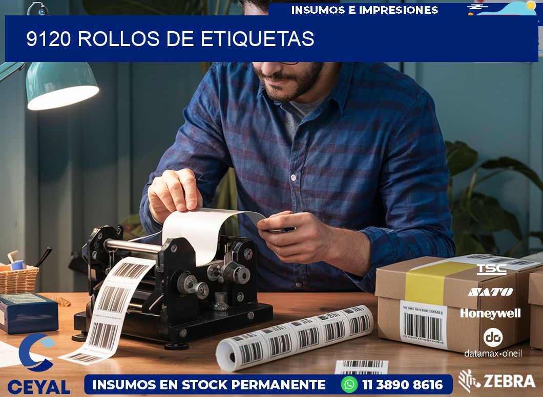 9120 ROLLOS DE ETIQUETAS