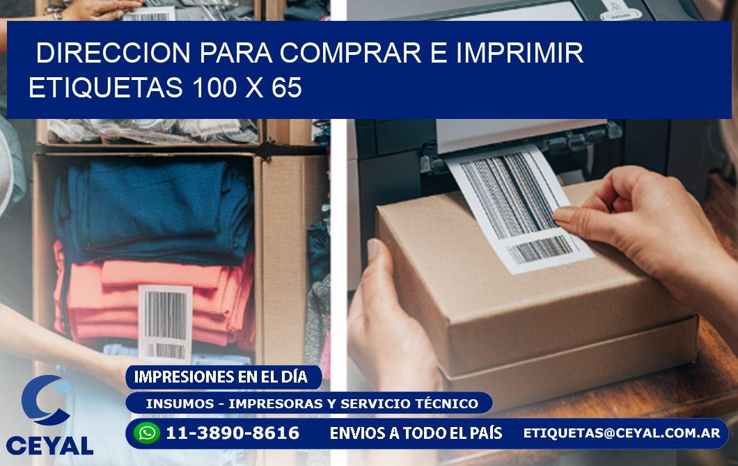 DIRECCION PARA COMPRAR E IMPRIMIR ETIQUETAS 100 x 65