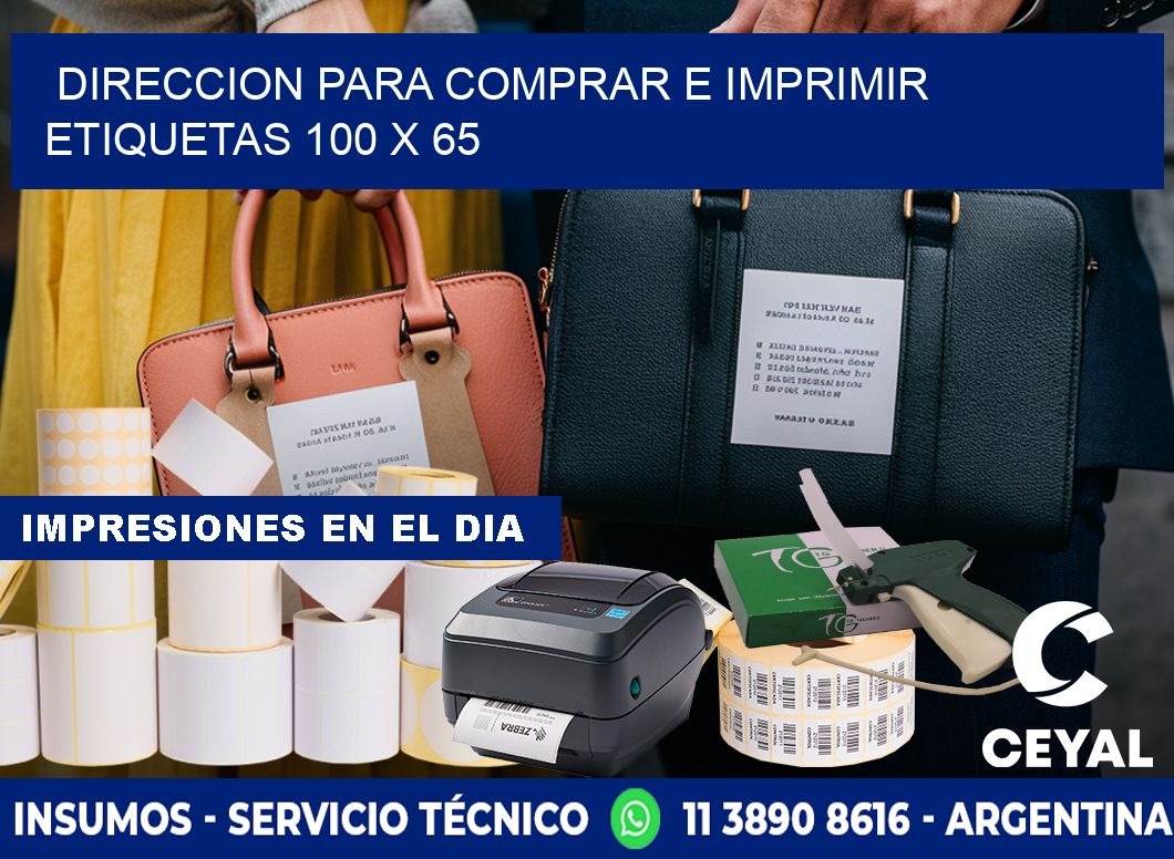 DIRECCION PARA COMPRAR E IMPRIMIR ETIQUETAS 100 x 65