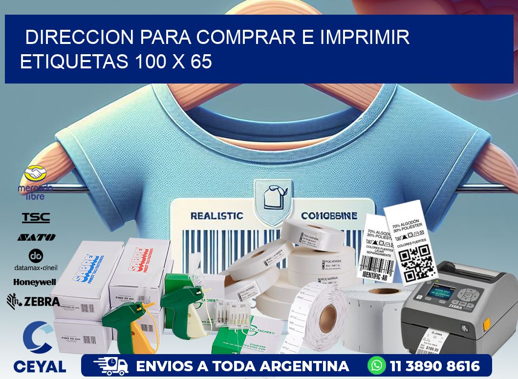 DIRECCION PARA COMPRAR E IMPRIMIR ETIQUETAS 100 x 65