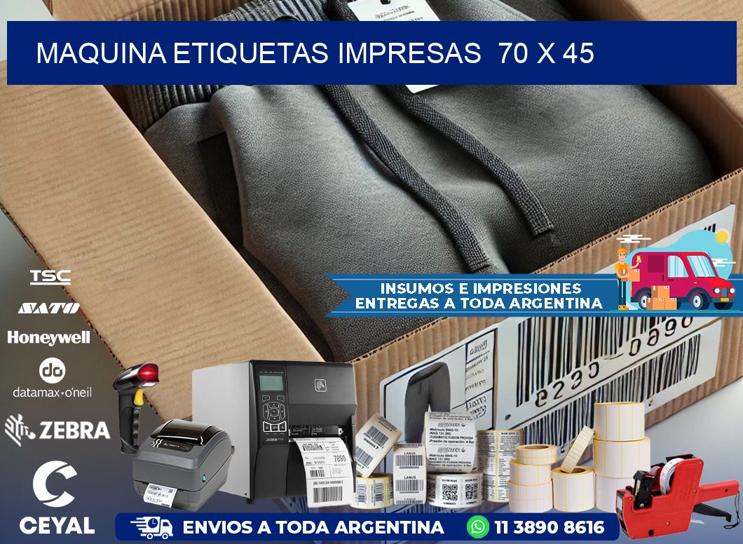 MAQUINA ETIQUETAS IMPRESAS  70 x 45