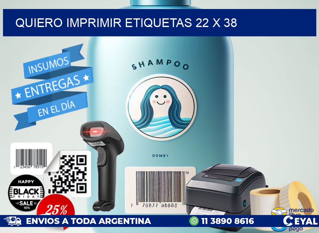 QUIERO IMPRIMIR ETIQUETAS 22 x 38