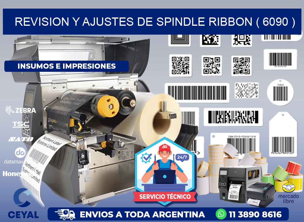 REVISION Y AJUSTES DE SPINDLE RIBBON ( 6090 )