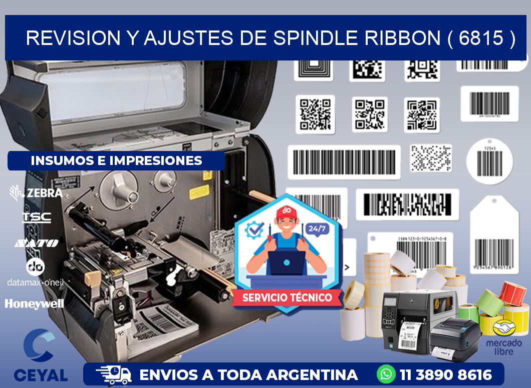 REVISION Y AJUSTES DE SPINDLE RIBBON ( 6815 )