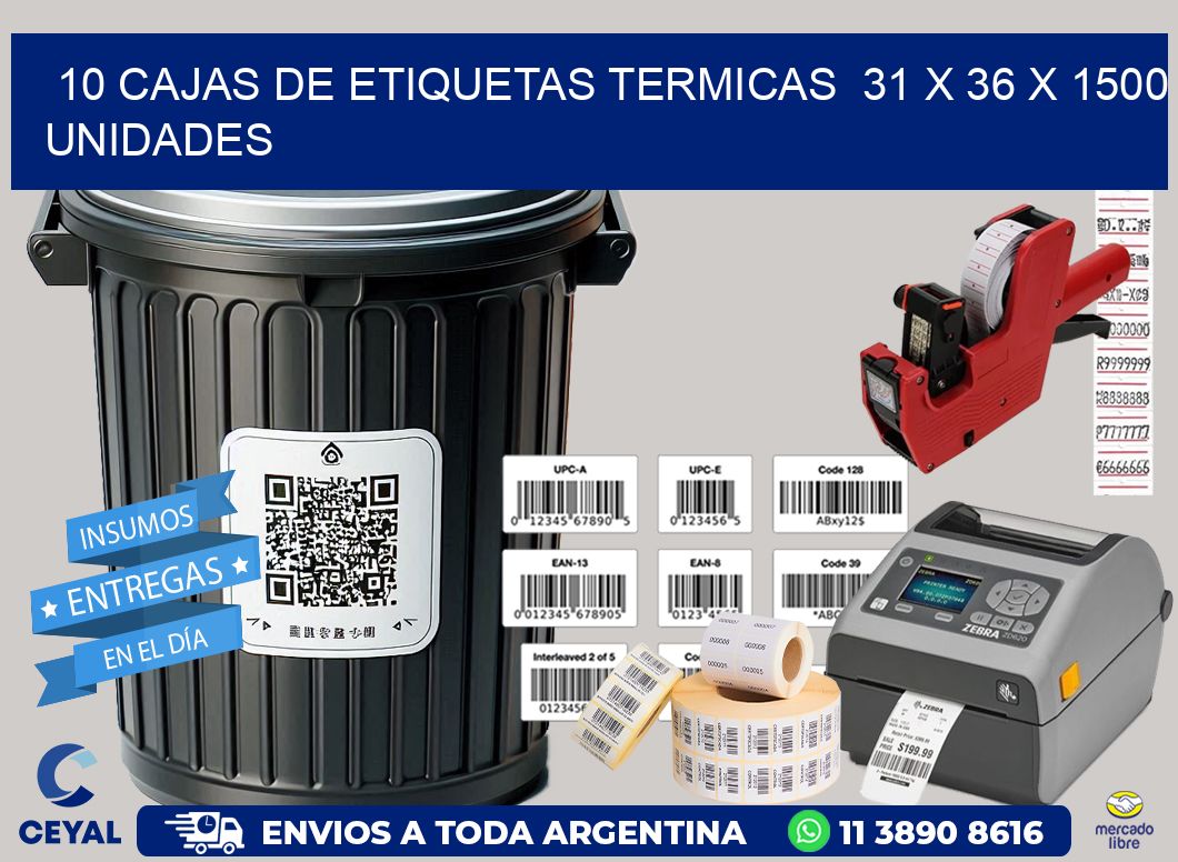 10 CAJAS DE ETIQUETAS TERMICAS  31 x 36 X 1500 UNIDADES