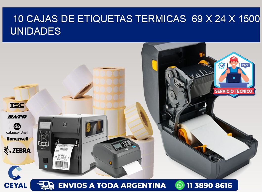 10 CAJAS DE ETIQUETAS TERMICAS  69 x 24 X 1500 UNIDADES