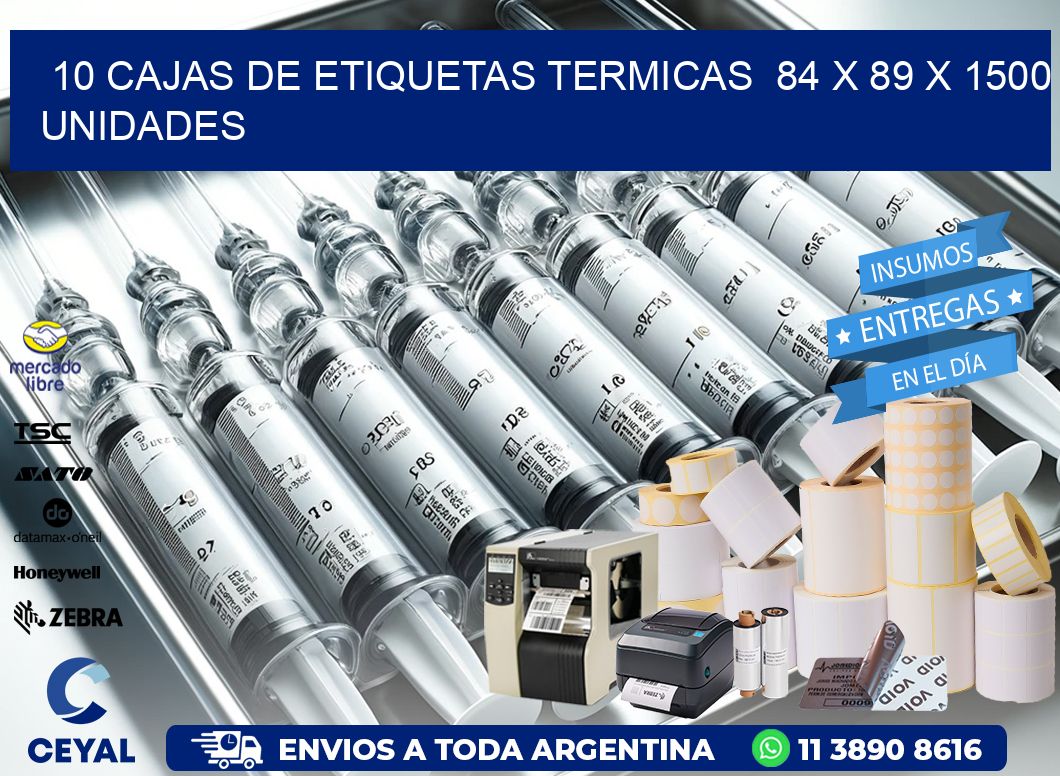 10 CAJAS DE ETIQUETAS TERMICAS  84 x 89 X 1500 UNIDADES