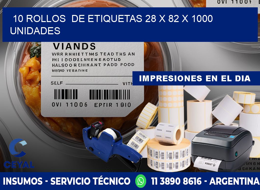 10 ROLLOS  DE ETIQUETAS 28 x 82 X 1000 UNIDADES