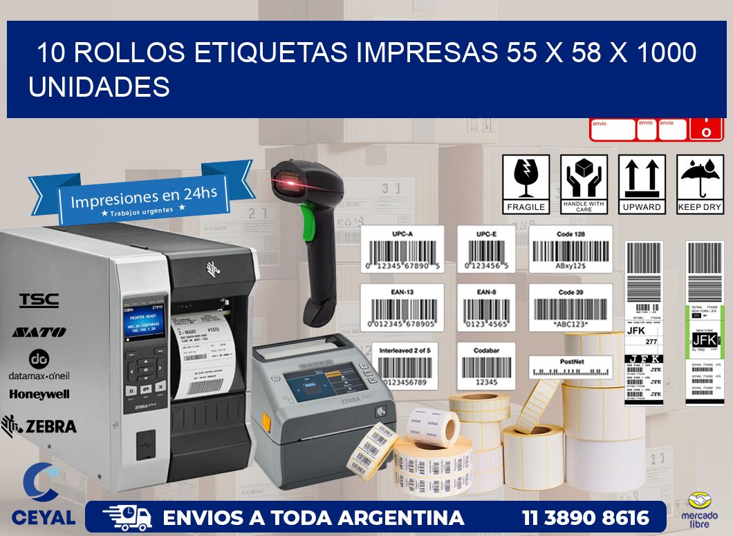 10 ROLLOS ETIQUETAS IMPRESAS 55 x 58 X 1000 UNIDADES