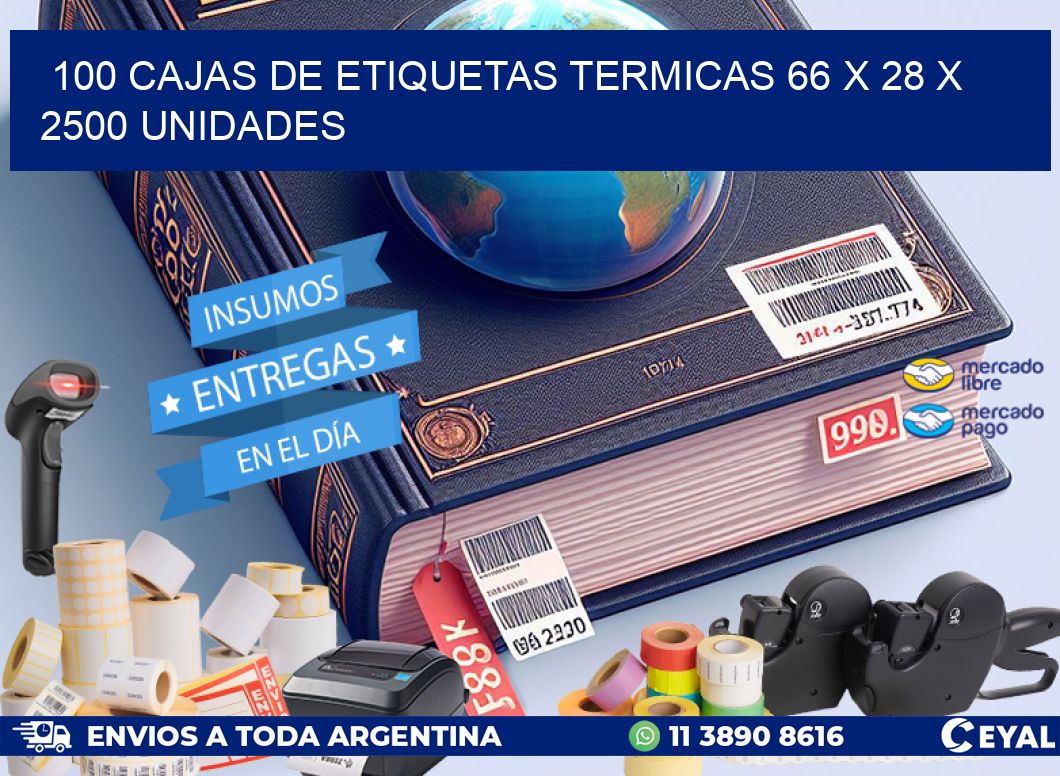 100 CAJAS DE ETIQUETAS TERMICAS 66 x 28 X 2500 UNIDADES