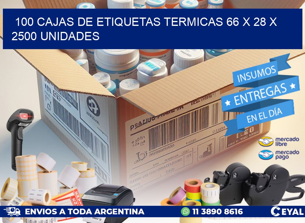 100 CAJAS DE ETIQUETAS TERMICAS 66 x 28 X 2500 UNIDADES