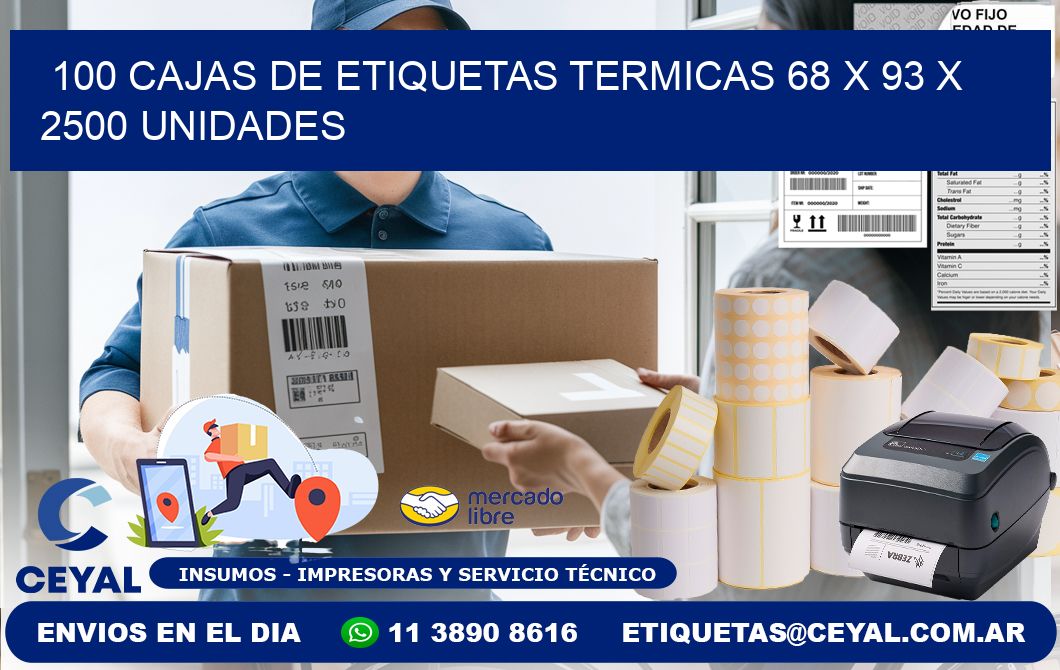 100 CAJAS DE ETIQUETAS TERMICAS 68 x 93 X 2500 UNIDADES