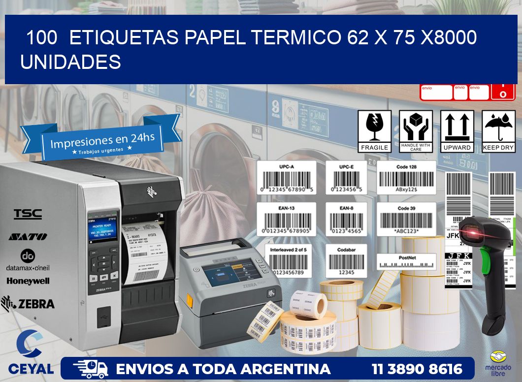 100  ETIQUETAS PAPEL TERMICO 62 x 75 X8000 UNIDADES