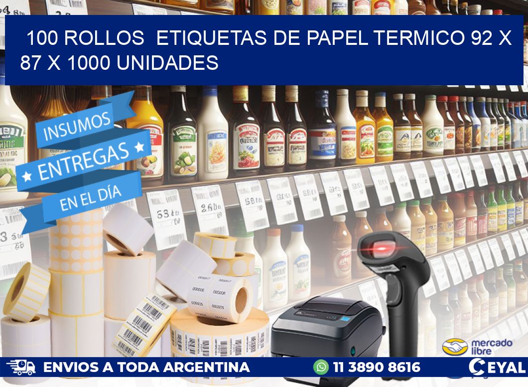 100 ROLLOS  ETIQUETAS DE PAPEL TERMICO 92 x 87 X 1000 UNIDADES