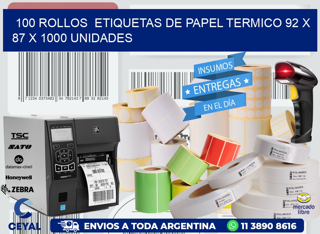 100 ROLLOS  ETIQUETAS DE PAPEL TERMICO 92 x 87 X 1000 UNIDADES