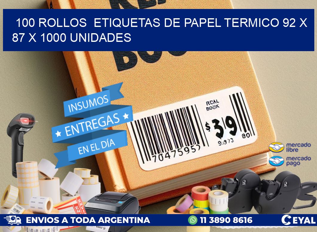 100 ROLLOS  ETIQUETAS DE PAPEL TERMICO 92 x 87 X 1000 UNIDADES