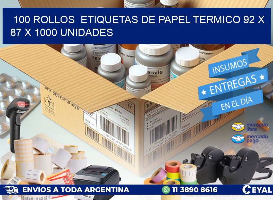 100 ROLLOS  ETIQUETAS DE PAPEL TERMICO 92 x 87 X 1000 UNIDADES