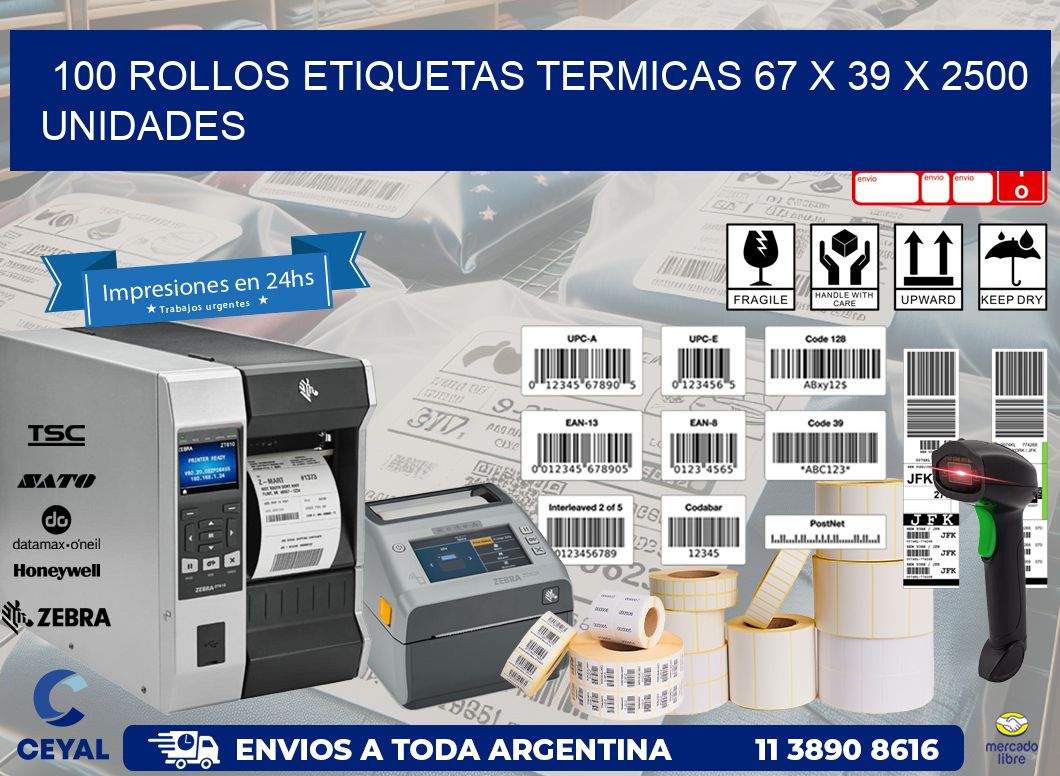 100 ROLLOS ETIQUETAS TERMICAS 67 x 39 X 2500 UNIDADES