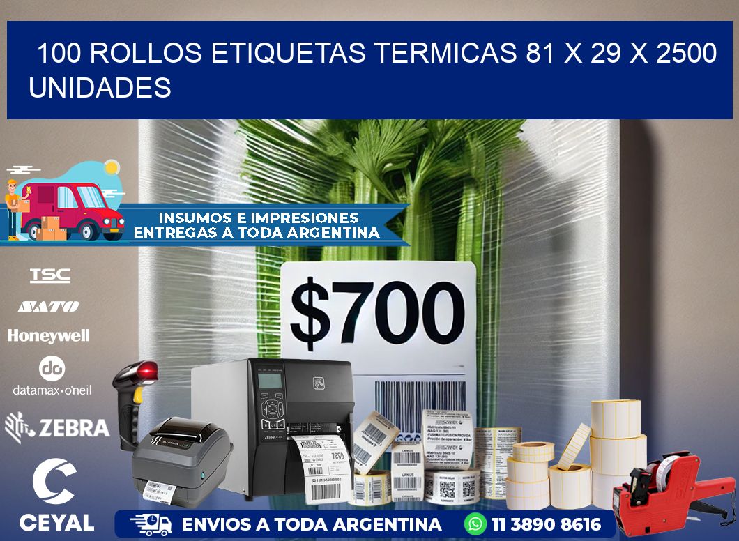 100 ROLLOS ETIQUETAS TERMICAS 81 x 29 X 2500 UNIDADES