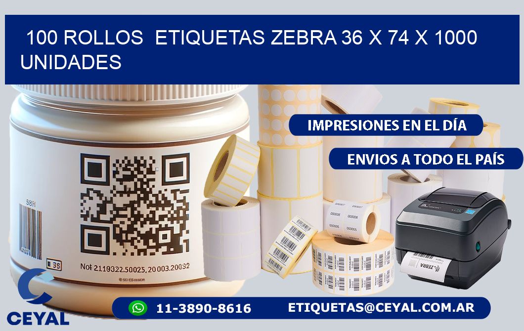 100 ROLLOS  ETIQUETAS ZEBRA 36 x 74 X 1000 UNIDADES