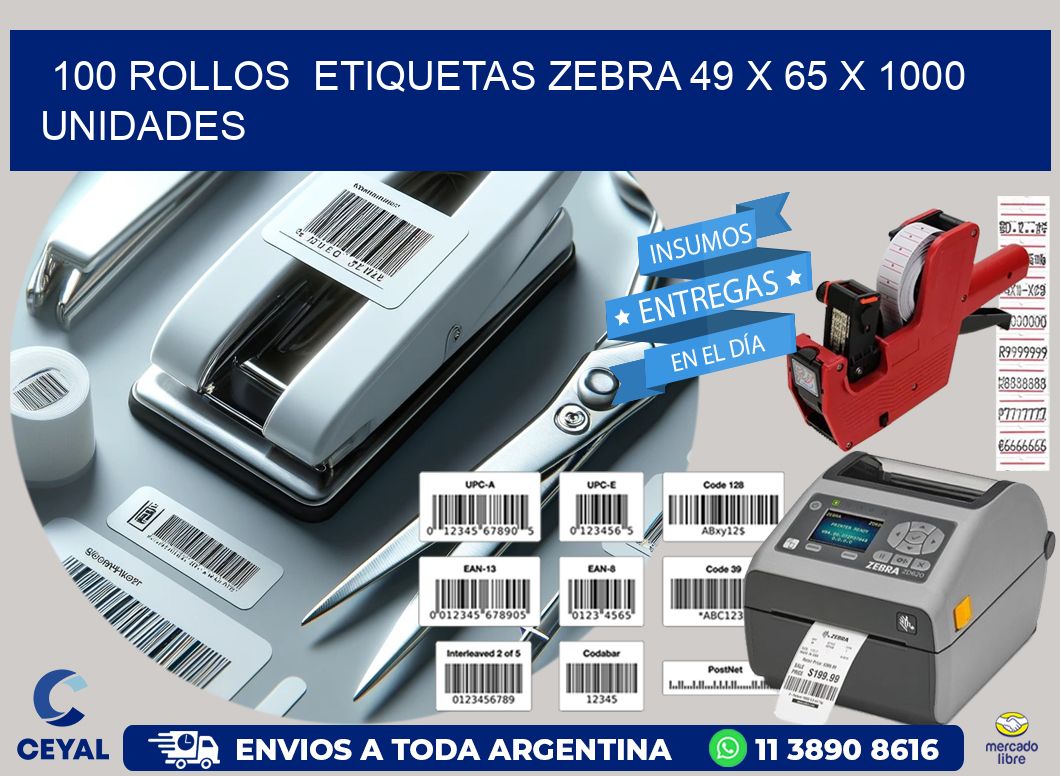 100 ROLLOS  ETIQUETAS ZEBRA 49 x 65 X 1000 UNIDADES