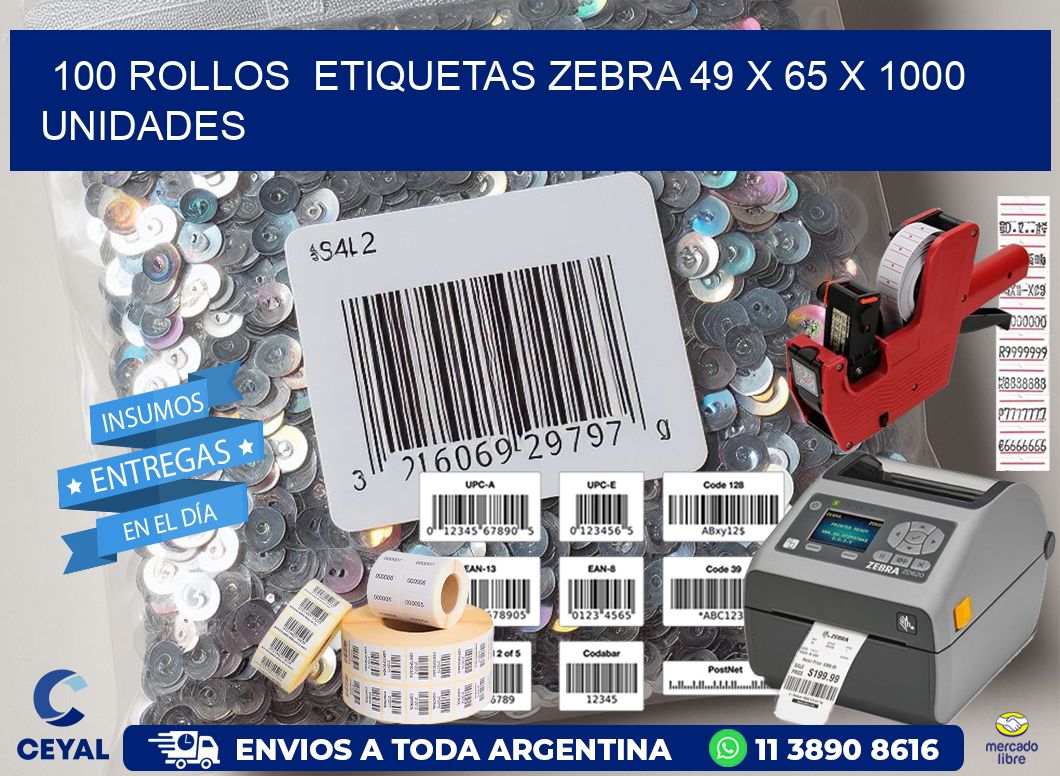 100 ROLLOS  ETIQUETAS ZEBRA 49 x 65 X 1000 UNIDADES