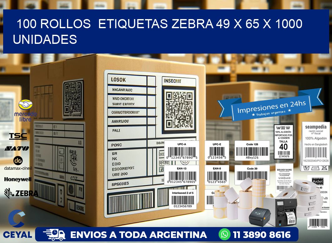 100 ROLLOS  ETIQUETAS ZEBRA 49 x 65 X 1000 UNIDADES