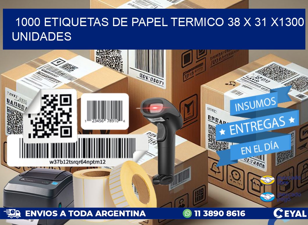 1000 ETIQUETAS DE PAPEL TERMICO 38 x 31 X1300 UNIDADES