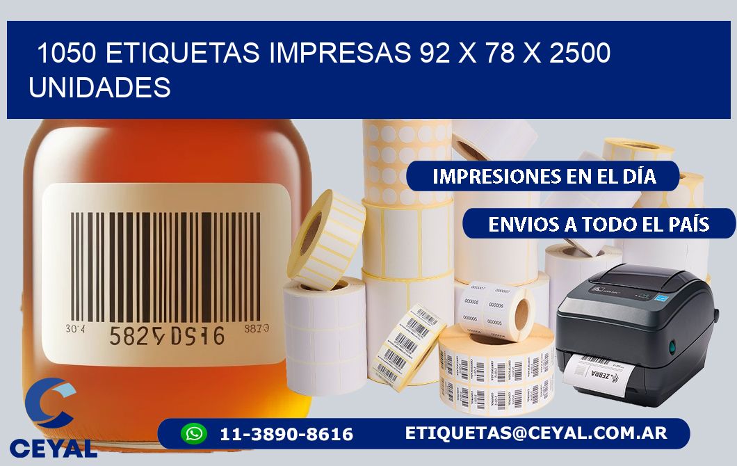 1050 ETIQUETAS IMPRESAS 92 x 78 X 2500 UNIDADES