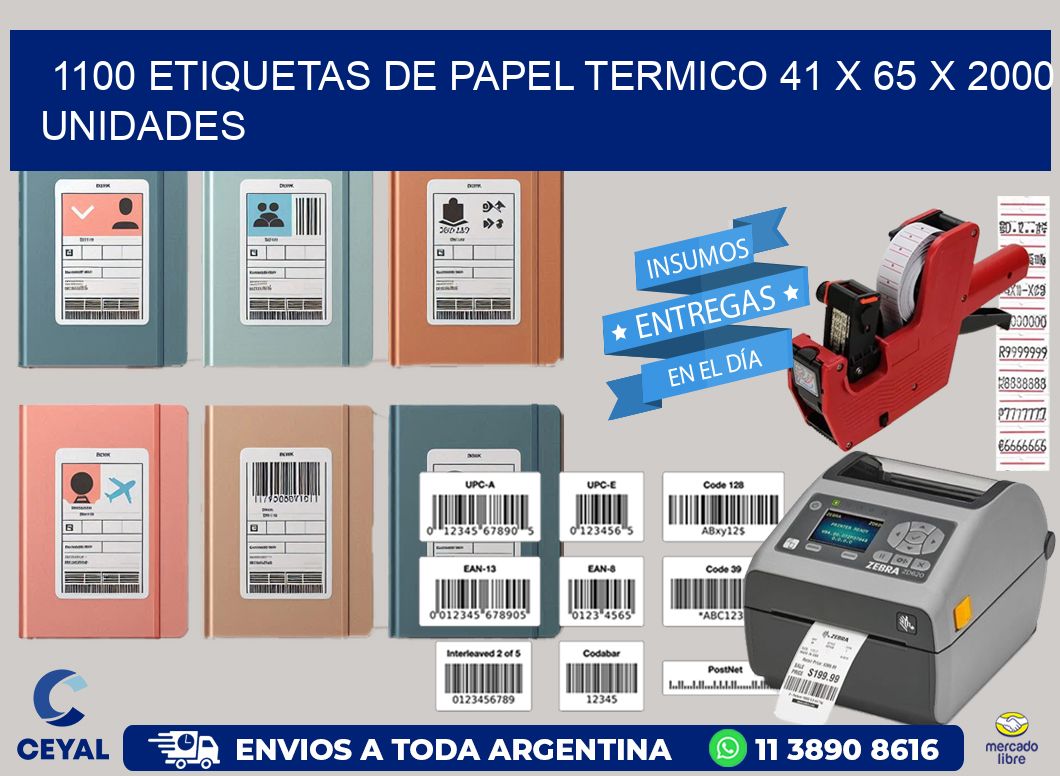 1100 ETIQUETAS DE PAPEL TERMICO 41 x 65 X 2000 UNIDADES