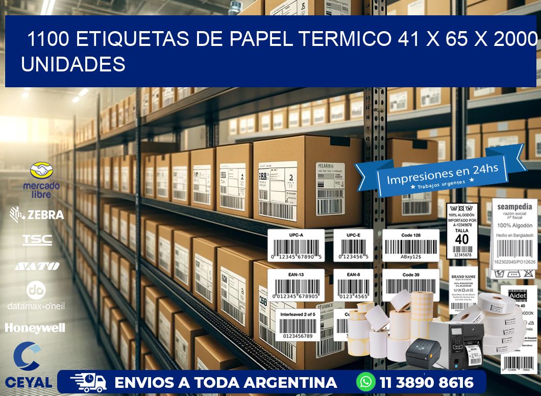 1100 ETIQUETAS DE PAPEL TERMICO 41 x 65 X 2000 UNIDADES