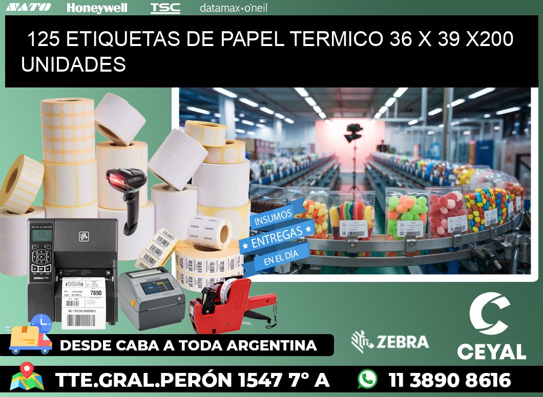 125 ETIQUETAS DE PAPEL TERMICO 36 x 39 x200 UNIDADES