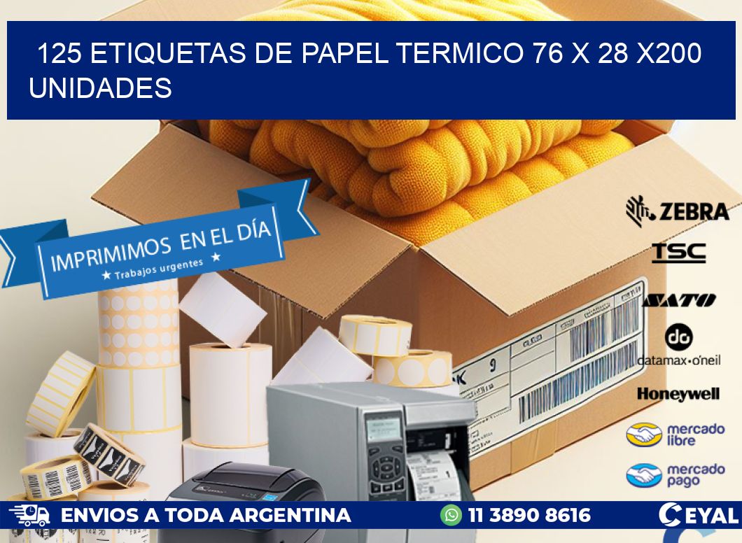 125 ETIQUETAS DE PAPEL TERMICO 76 x 28 x200 UNIDADES