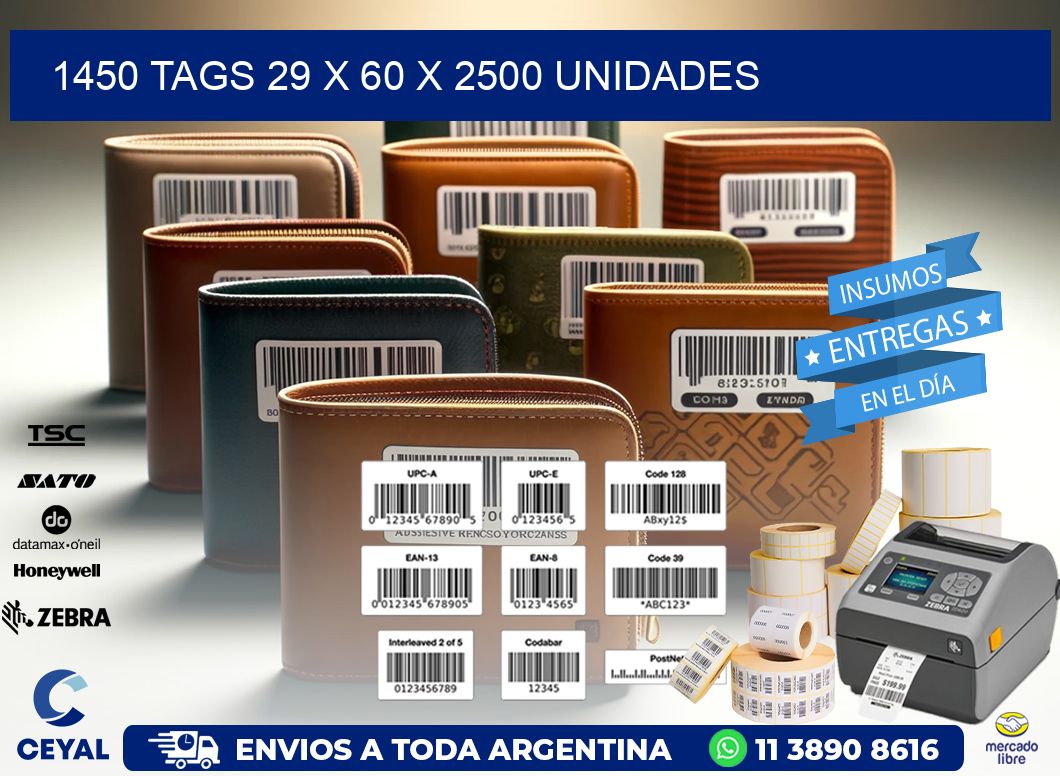 1450 TAGS 29 x 60 X 2500 UNIDADES