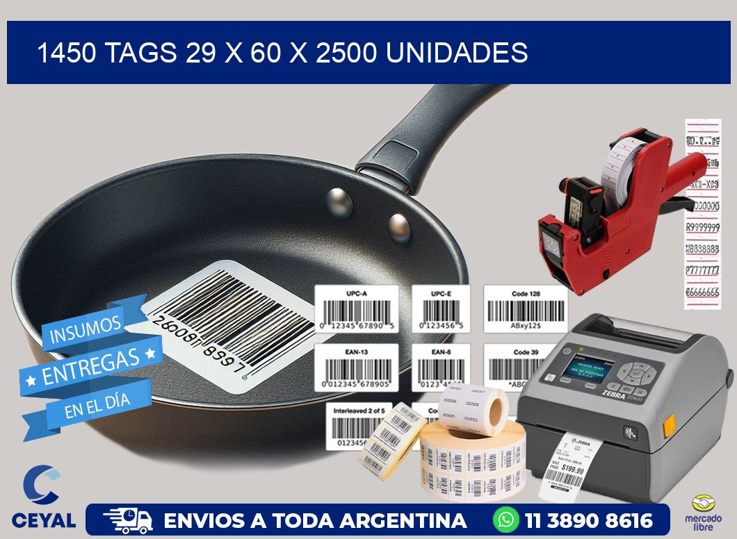 1450 TAGS 29 x 60 X 2500 UNIDADES