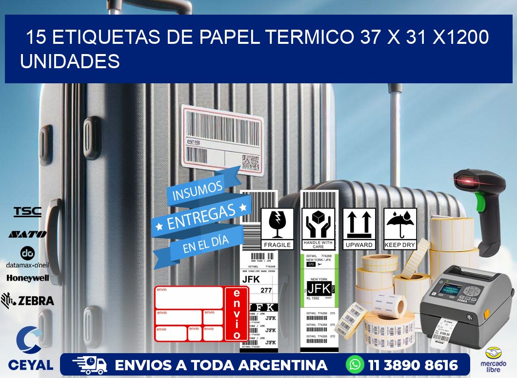 15 ETIQUETAS DE PAPEL TERMICO 37 x 31 X1200 UNIDADES