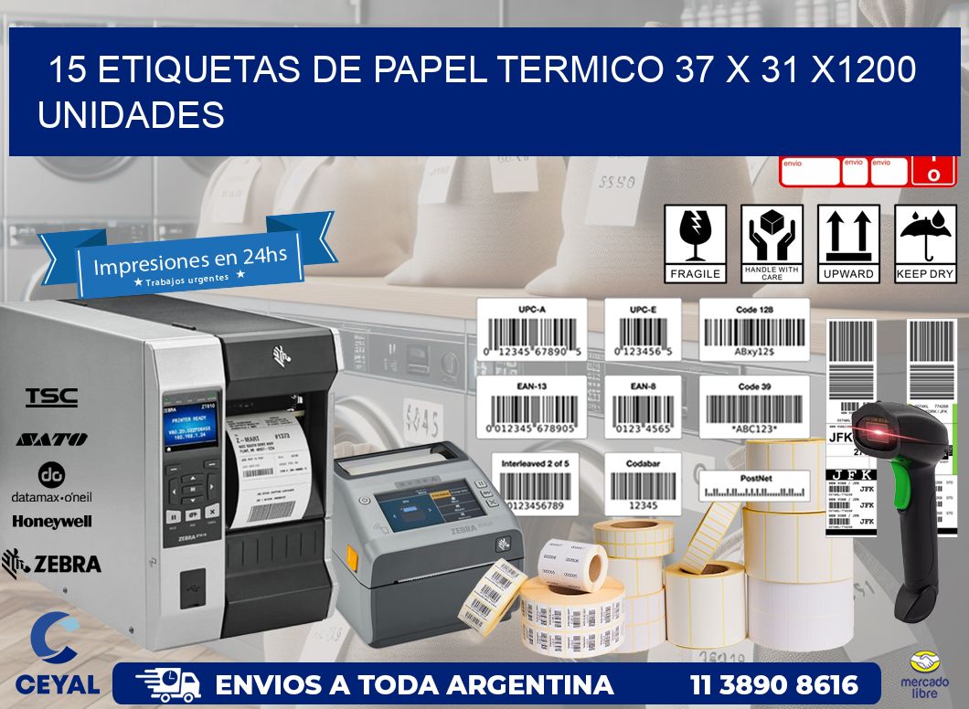 15 ETIQUETAS DE PAPEL TERMICO 37 x 31 X1200 UNIDADES