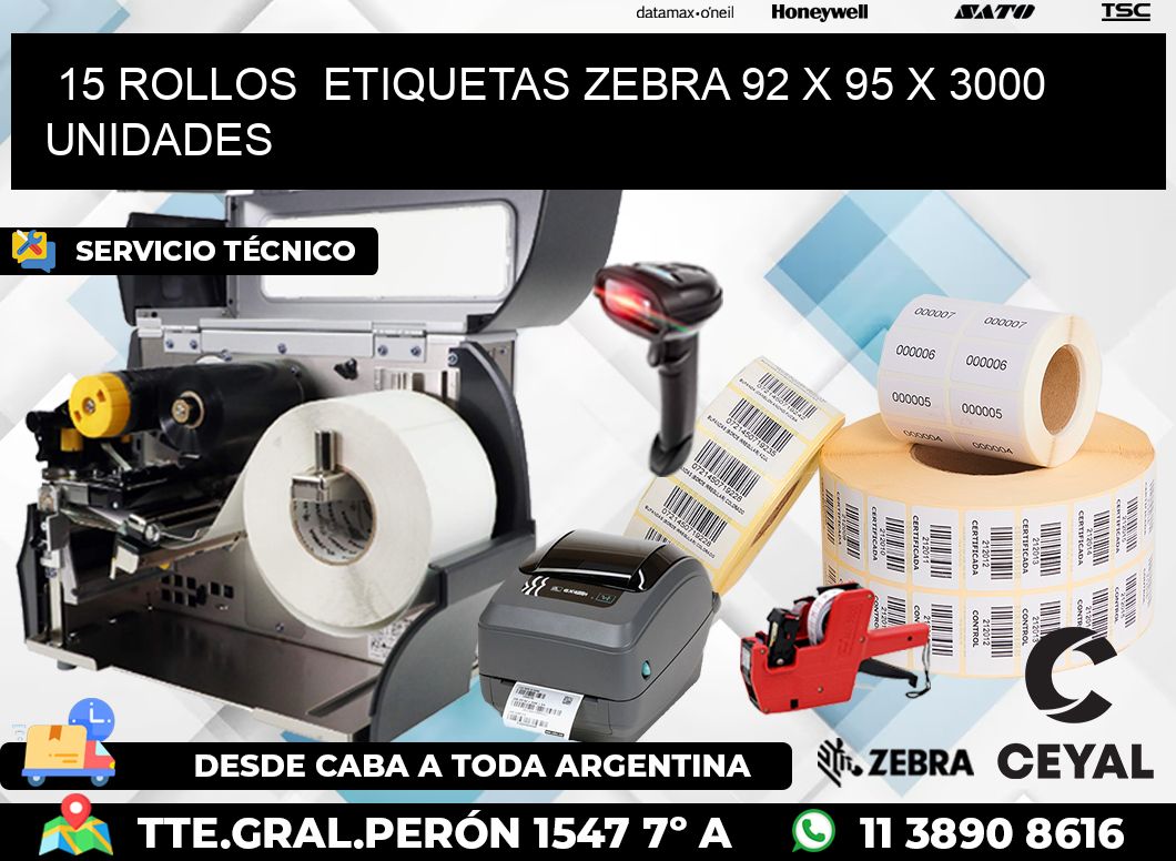 15 ROLLOS  ETIQUETAS ZEBRA 92 x 95 X 3000 UNIDADES