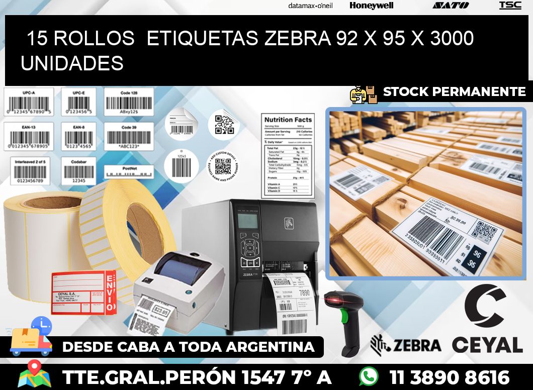 15 ROLLOS  ETIQUETAS ZEBRA 92 x 95 X 3000 UNIDADES