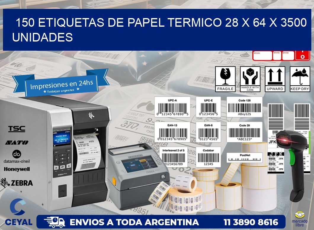 150 ETIQUETAS DE PAPEL TERMICO 28 x 64 X 3500 UNIDADES