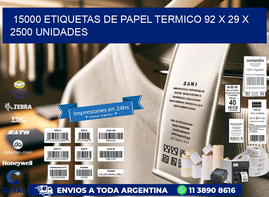 15000 ETIQUETAS DE PAPEL TERMICO 92 x 29 X 2500 UNIDADES