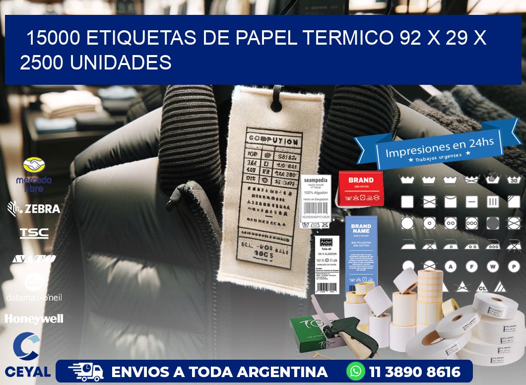 15000 ETIQUETAS DE PAPEL TERMICO 92 x 29 X 2500 UNIDADES