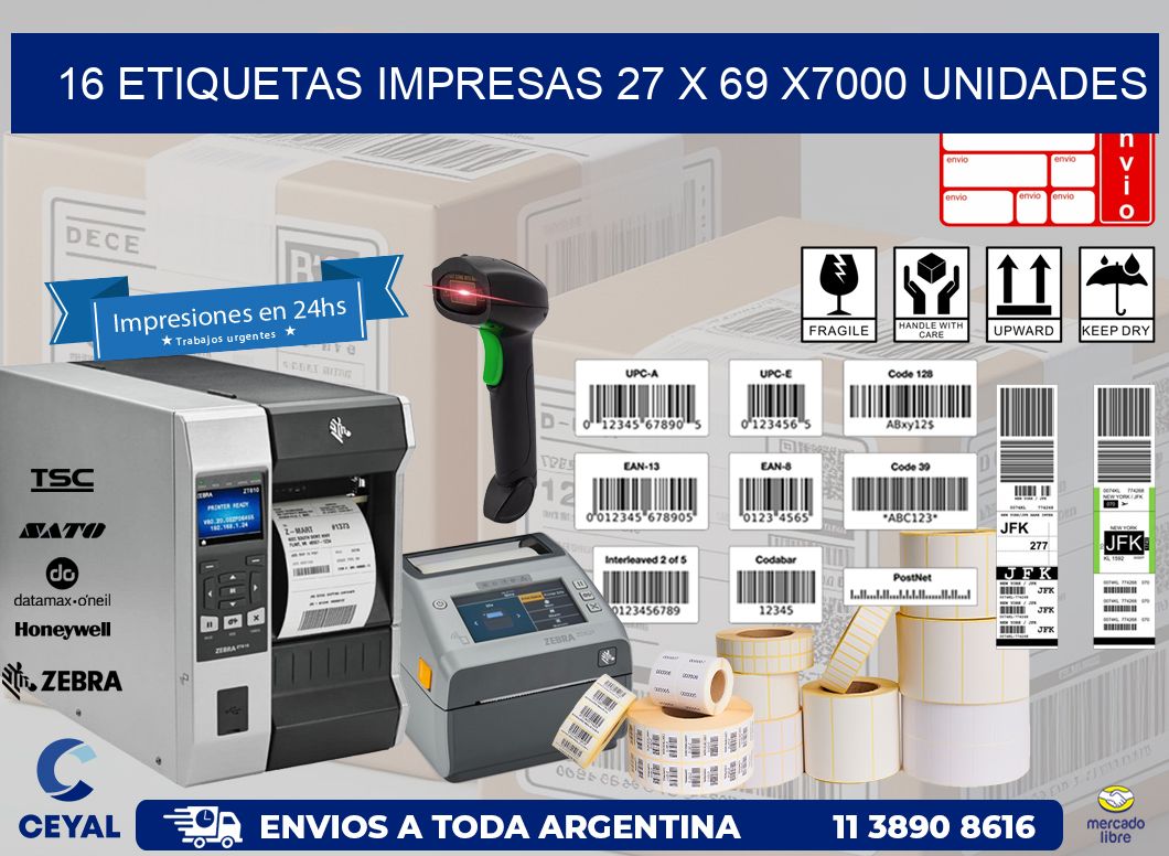 16 ETIQUETAS IMPRESAS 27 x 69 X7000 UNIDADES