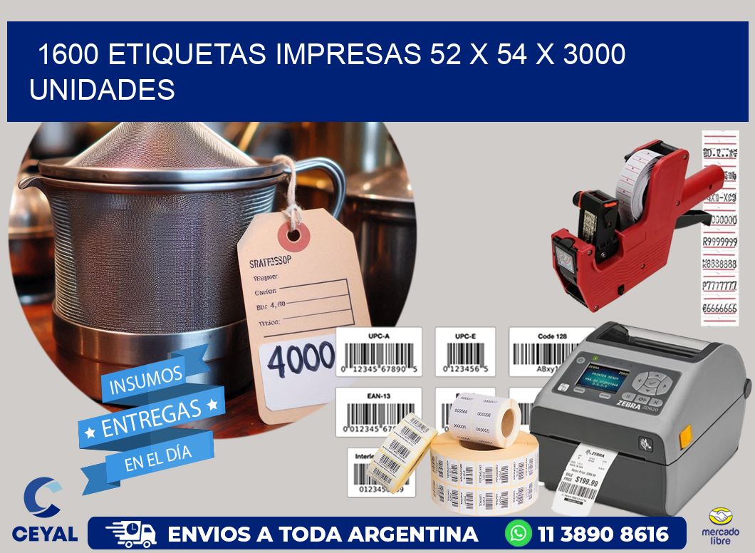 1600 ETIQUETAS IMPRESAS 52 x 54 X 3000 UNIDADES